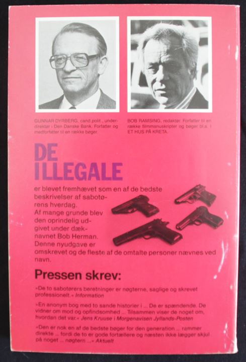 De illegale - To Holger Danske sabotører fortæller af Bob Hermann. 238 sider.