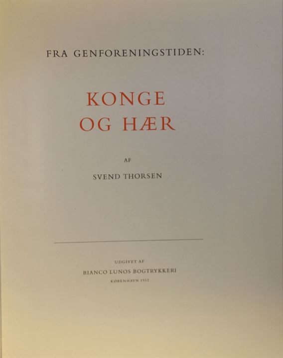 Fra Genforeningstiden: Konge og Hær af Svend Thorsen. 76 sider medfølger kasette.