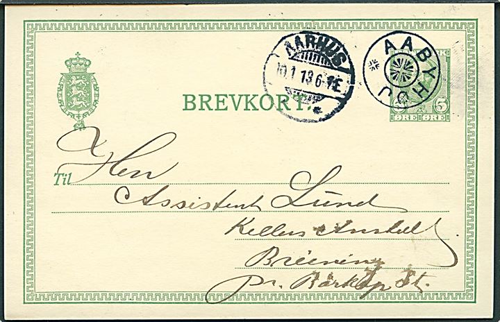 5 øre Fr. VIII helsagsbrevkort annulleret med stjernestempel AABYHØJ og sidestemplet Aarhus d. 10.1.1913 til Brejning pr. Børkop St.