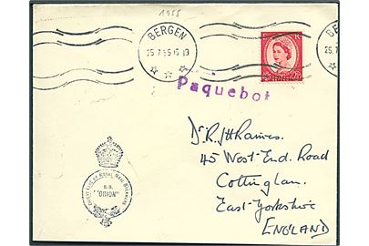 2½d Elizabeth på brev annulleret med norsk stempel i Bergen d. 25.7.1955 og sidestemplet Paquebot til England. Privat skibsstempel fra S/S Orion.