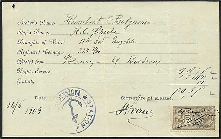 Fransk 10 c. stempelmærke på kvittering for lodsafgift for skibet H.C.Grube fra Pauillac til Bordeaux d. 26.6.1909. Fransk lodsstation stempel