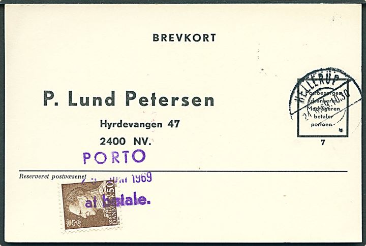 Ufrankeret svarbrevkort fra Hellerup d. 24.6.1969 til København. Udtakseret i enkeltporto med 50 øre Fr. IX  annulleret: Porto at betale d. 25.6.1969.