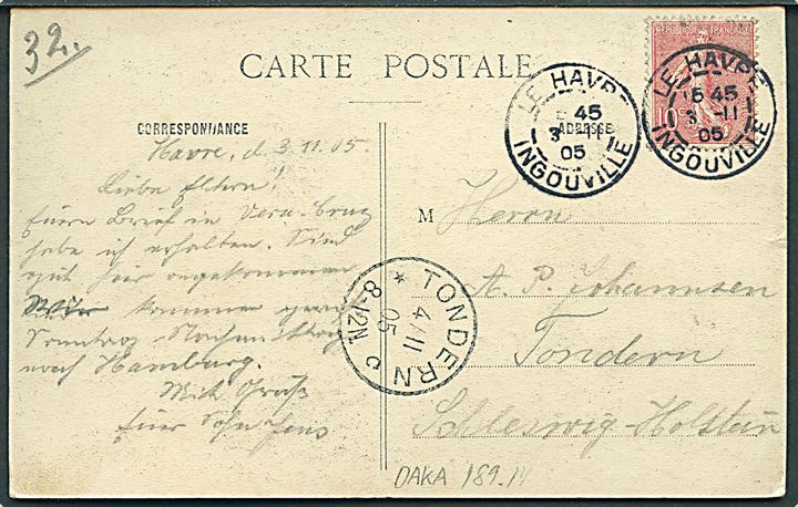 Fransk 10 c. på brevkort fra Le Havre d. 3.11.1905 til Tondern, Schleswig-Holstein. Ank.stemplet Tondern *c d. 4.11.1905. Daka 500,-
