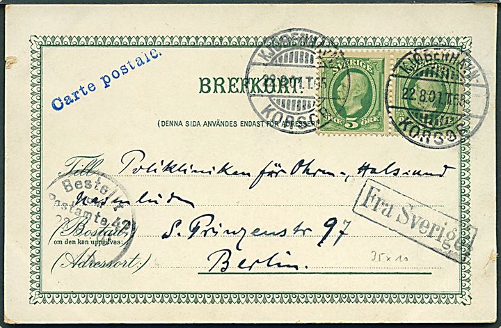 5 öre Oscar II i parstykke på brevkort fra Malmö annulleret med dansk bureaustempel Kjøbenhavn - Korsør T.55 d. 22.8.1901 og sidestemplet Fra Sverige til Berlin, Tyskland.