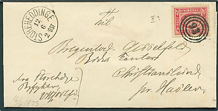 4 sk. Tjenestemærke på brev annulleret med nr.stempel 93 og sidestemplet lapidar Storeheddinge d. 12.6.1873 via Kjøge til Christianslund pr. Haslev.