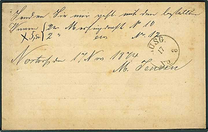 ½ gr. helsagsbrevkort annulleret med bureaustempel Vamdrup - Hamburg d. 17.11.1874 og håndskrevet bynavn “Nortorf” til Altona. 