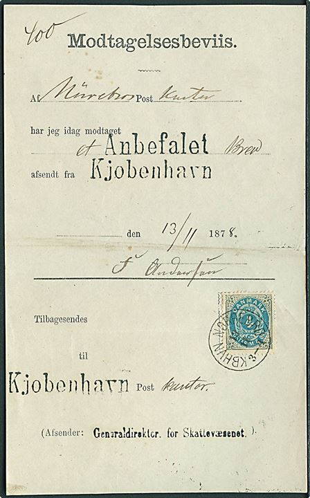 4 øre Tofarvet på Modtagelsesbeviis for anbefalet lokal-brev annulleret med lapidar Kbhvn. Nørrebro d. 13.11. 1878. Sjælden formular. 