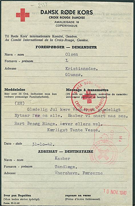 Dansk Røde Kors Form III-10-42 med meddelelse fra Glumsø d. 31.10.1942 til Thorshavn, Færøerne. Røde Kors stempler fra København og Geneve, samt britisk censur Passed P.91. Uden kuvert.