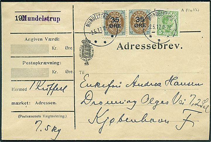 5 øre Chr. X og 35/16 øre Provisorium i par på 75 øre frankeret adressebrev for kuffert annulleret med brotype IIIb Mundelstrup d. 2.5.1917 til Kjøbenhavn. Svag fold. 