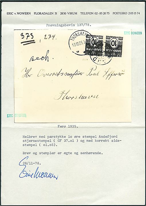 10 øre Bølgelinie i parstykke på brev annulleret med stjernestempel ANDEFJORD og sidestemplet brotype IIIb Thorshavn d. 13.10.1925 til Thorshavn. Attest Wowern. Skilling 10.000,-