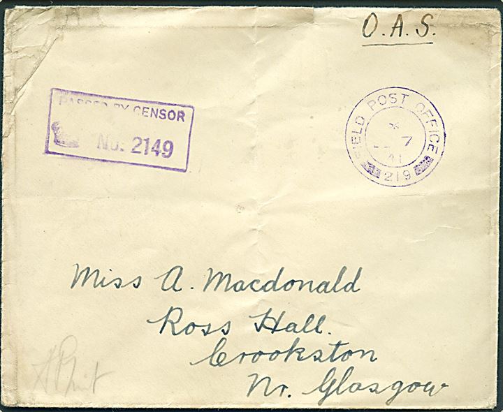 Ufrankeret OAS feltpostbrev med violet feltpoststempel Field Post Office * 219 (= Thorshavn) d. 7.12.1941 til Glasgow, Scotland. Violet Army censor type A1 No.  2149 - benyttet af Lovat Scouts. Lidt nusset.