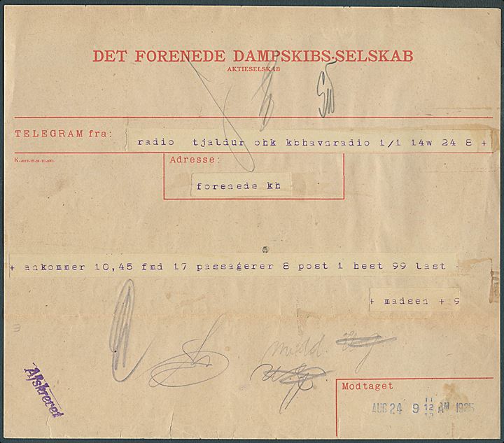 DFDS telegram fra S/S Tjaldur modtaget via København Radio d. 24.8.1925 til DFDS i København vedr. ankomst med passagerer, hest, post og gods. 
