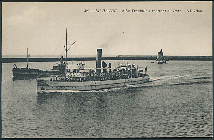 Frankrig. Le Havre. Le Trouville rentrant au Port. ND phot no. 300. 
