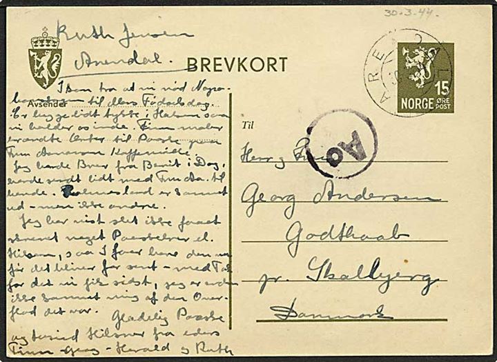 15 øre helsagsbrevkort fra Arendal d. 30.3.1944 til Godthaab pr. Skalbjerg, Danmark. Tysk Ao censur fra Oslo.