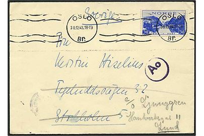 30 øre Turist udg. på brev fra Oslo d. 30.12.1943 til Stockholm, Sverige - eftersendt til Lund. Passér stemplet Ao ved den tyske censur i Oslo.