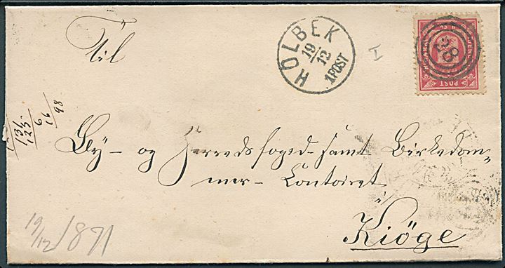 4 sk. Tjenestemærke på brev annulleret med nr.stempel 28 og sidestemplet lapidar Holbek d. 19.12.1871 via Roeskilde til Kjøge.