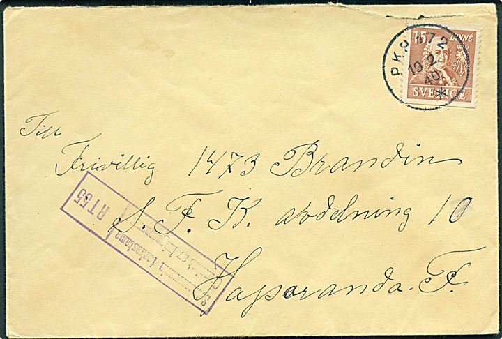 15 öre Linné på brev fra Gustafsborg annulleret med bureaustempel PKP 172 d. 19.2.1940 til Frivillig no. 1473 ved S.F.K. Avd. 10 (= Kårchefen med stab), Haparanda F. Finsk censur.