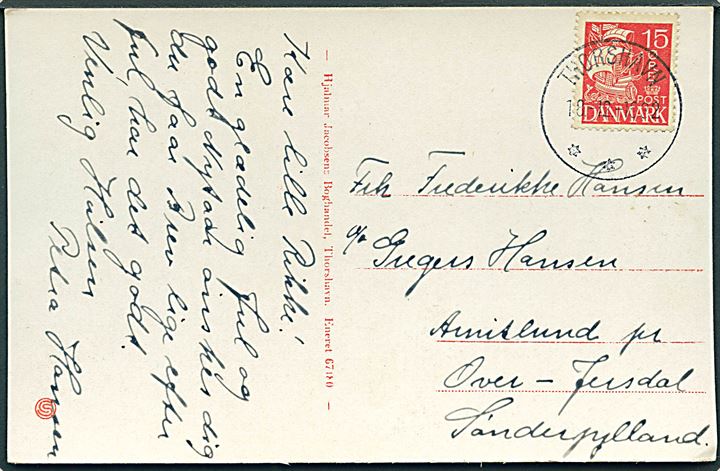 15 øre Karavel på brevkort (Tegnet julekort) annulleret med brotype IIIg Thorshavn d. 18.12.1932 (søndag) til Over Jersdal, Danmark. Brotype stempel hovedsaglig benyttet på søndage.