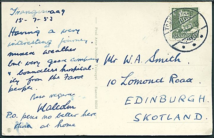 35 øre Fr. IX på brevkort (Parti fra Trangisvaag) annulleret med brotype Ic Trangisvaag d. 15.7.1953 til Edinburgh, Scotland. Vanskeligt stempel GF10: 1000,-