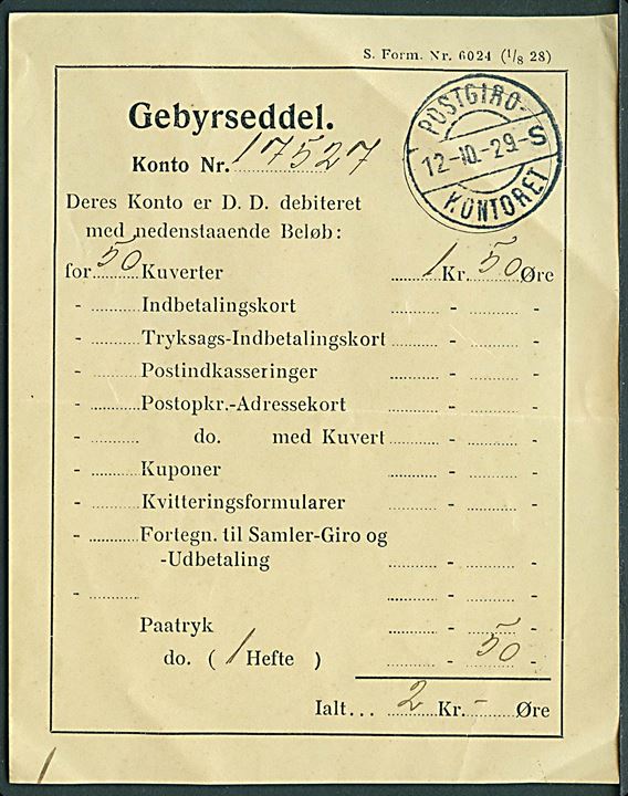 Gebyrseddel - S. Form. Nr. 6024 (1/8 28) med brotype stempel Postgiro - Kontoret d. 12.10.1929.