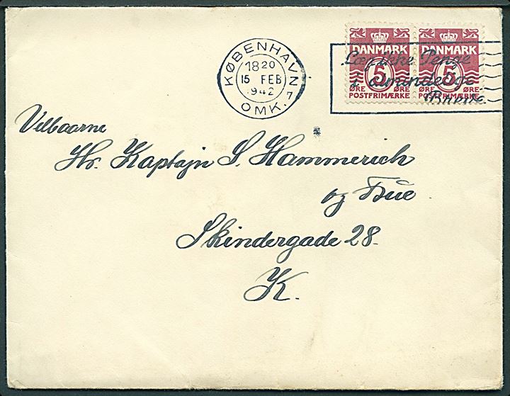 5 øre Bølgelinie i parstykke på fortrykt kuvert fra Chefen for 1' Bataillon sendt lokalt i København d. 15.2.1942. Indhold på fortrykt brevpapir.