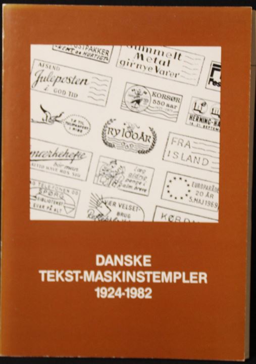 Danske Tekst-Maskinstempler 1924-1982 af H. Truelsen. Pænt eksemplar med tillæg fra 1983, 1984 og 1985.