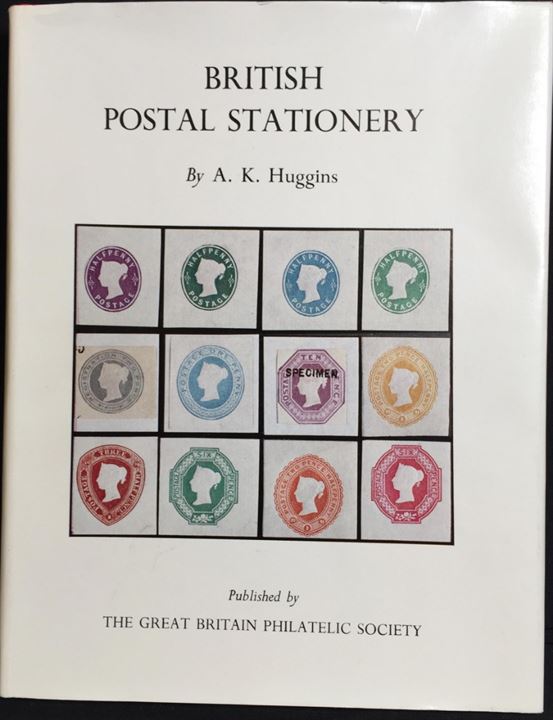 British Postal Stationery af A. K. Huggins. Meget eftertragtet katalog i flot kvalitet. 188 sider.