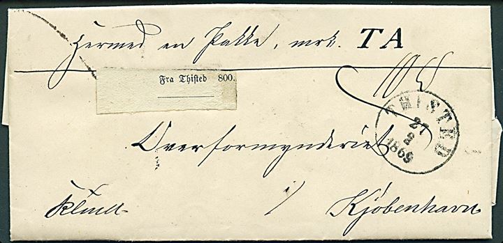 1869. Pakkefølgebrev for tjenestepakke mærket KTmA fra Thisted Amt med antiqua Thisted d. 27.2.1869 til Kjøbenhavn.