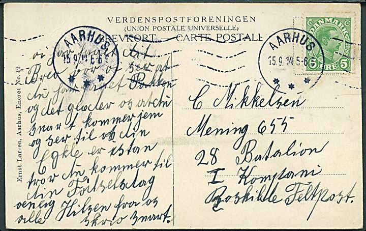 5 øre Chr. X på brevkort fra Aarhus d. 15.9.1914 til indkaldt soldat ved sikringsstyrken i 28. Battalion, Roskilde, Feltpost. 
