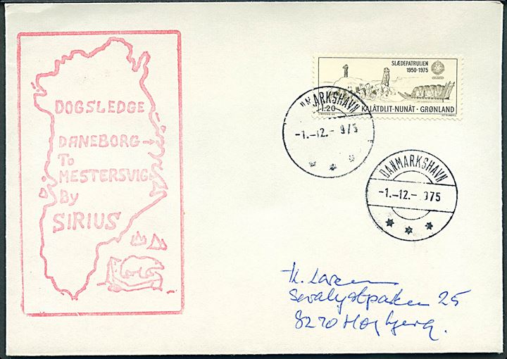 1,20 kr. Sirius på brev stemplet Danmarkshavn d. 1.12.1975 og sidestemplet Dogsledge Daneborg to Mestersvig by Sirius til Højbjerg, Danmark.