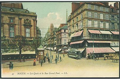 Frankrig. Rouen. Les Quais et la Rue Grand Pont. Med sporvogn. LL. no. 45. 