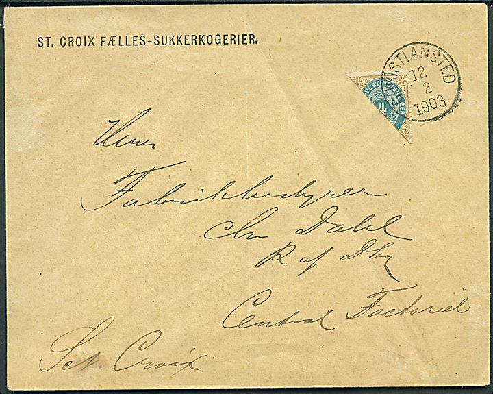 Halveret 4 cents Tofarvet på fortrykt kuvert fra St. Croix Fælles-Sukkerkogeri stemplet Christiansted d. 12.2.1903 til Central Factory, St. Croix. 