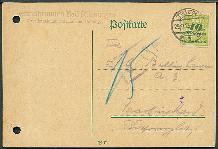 10 mia. mk. Infla udg. på vierfach frankeret brevkort fra Trier d. 29.11.1923 til Saarbrücken i fransk besat Saargebiet. Udtakseret i 15 c. porto. Korrekt porto 40.000.000.000 mk. 26.-30.11.1923. Uvist hvorfor udtakseret i porto. 2 arkivhuller.
