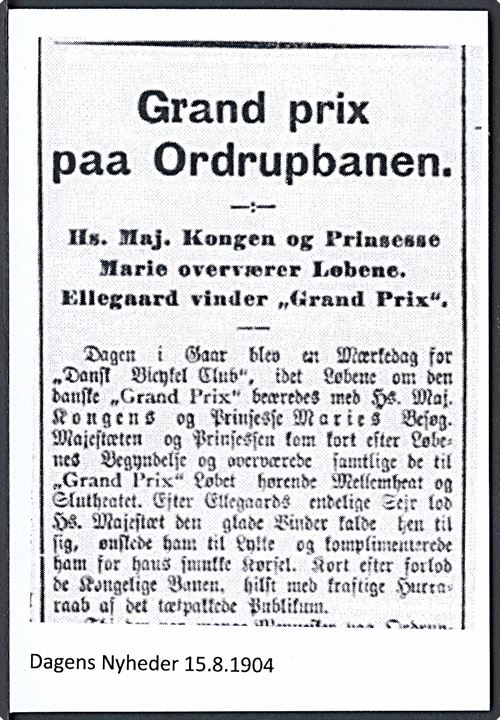 Ordrup, kongeligt besøg til “Grand prix” på cykelbanen d. 14.8.1904. Danskeren Ellegaard vinder! U/no.  Kvalitet 6