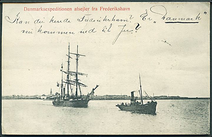 Danmark-Ekspeditionen. Afrejse fra Frederikshavn 1906. Knudstrup u/no. Sendt til Gibraltar 1908. Kvalitet 8