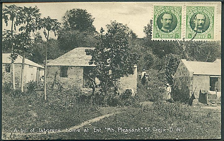 D.V.I., St. Croix, Estate “Mh. Pleasant” laborers home. A. Ovesen no. 17. Sendt til Frankrig 1916. Kvalitet 8