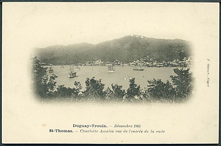 D.V.I., St. Thomas, besøg af franske krydser “Duguay-Trouin” i december 1905. J. Geiser u/no. Kvalitet 8