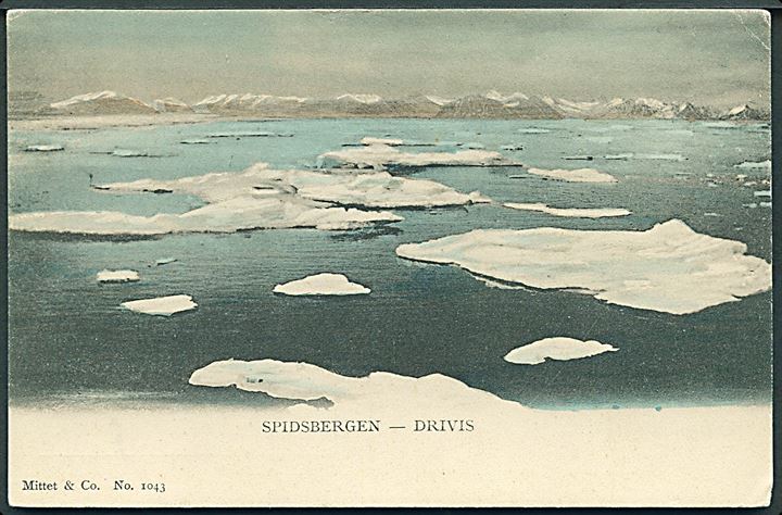 Svalbard. Drivis ved Spidsbergen. Mittet & Co. no. 1043. Kvalitet 7