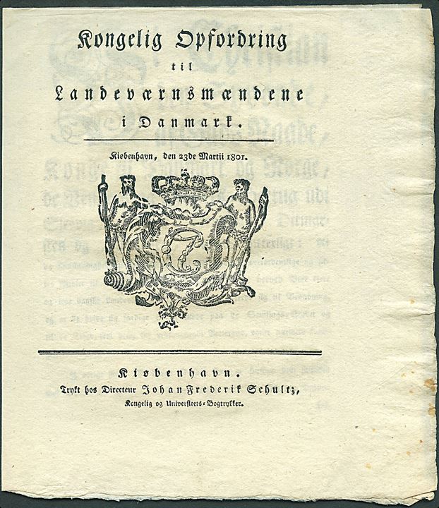 Kongelig Opfordring til Landværnsmændene i Danmark givet af kong Chr. VII og dateret i Kiøbenhavn d. 23.5.1801.