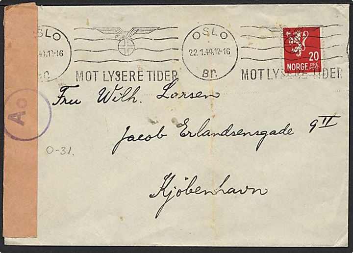 20 øre Løve på brev fra Oslo d. 22.1.1944 til København, Danmark. Åbnet af tysk censur i Oslo. Lukket med neutral rødbrun banderole stemplet Ao.
