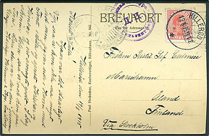 10 øre Chr. X på brevkort annulleret med brotype IIIb Hillerød* d. 19.8.1915 til Mariehamn, Åland. Finsk censur fra Helsingfors.