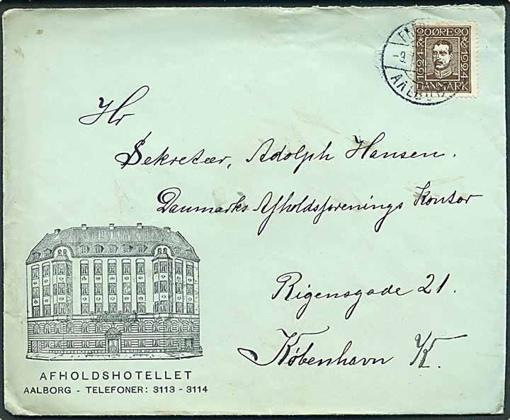 20 øre Chr. X Postjubilæum på illustreret kuvert fra Afholdshotellet i Aalborg annulleret med fejlgraveret bureaustempel FREDERICIA - AALBOBG T. 9?2 d. 9.1.1925 til København. Sjælden.