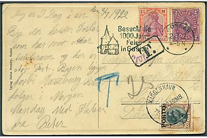 1 1/4 mk. Germania og 2 mk. Infla udg. på underfrankeret brevkort fra Goslar d. 2.7.1922 til København, Danmark. Udtakseret i porto med 25 øre Porto provisorium stemplet Kjøbenhavn d. 5.7.1922.