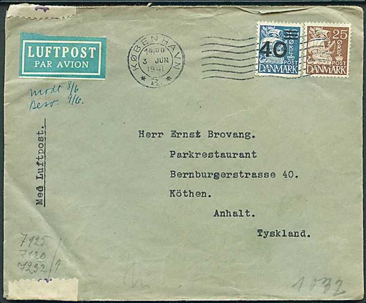 25 øre Karavel og 40/30 øre Provisorium på luftpostbrev fra København d. 3.6.1941 til Köthen, Tyskland. Åbnet af tysk censur i Berlin.