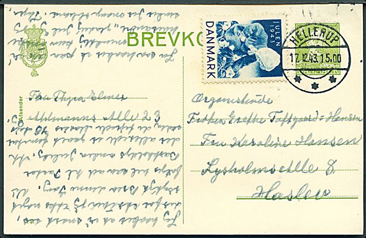 15 øre Chr. X helsagsbrevkort (fabr. 147) med Julemærke 1943 fra Hellerup d. 17.12.1943 til Haslev.