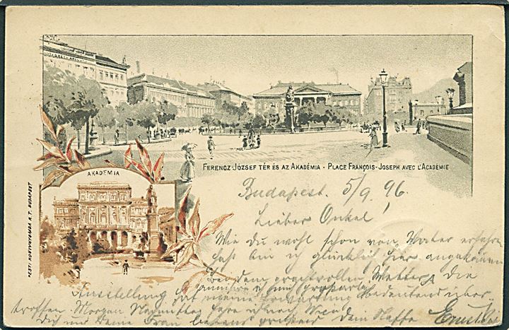 Budapest, Franz Joseph Platz og Akademiet. 2 h. illustreret helsagsbrevkort fra Budapest d. 6.9.1896 til Berlin, Tyskland.