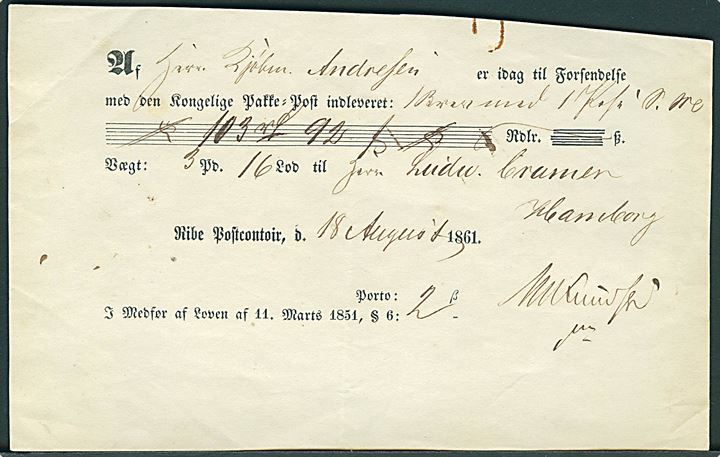 1861. Fortrykt kvittering fra Ribe Postcontoir d. 18.8.1861 for afsendelse af værdipakke til Hamburg. 