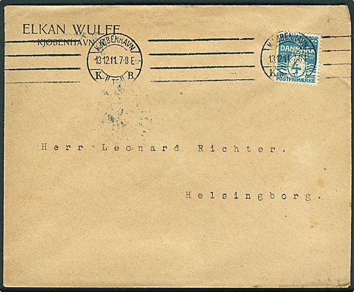 4 øre Bølgelinie med perfin W. på fortrykt kuvert fra Elkan Wulff sendt som tryksag fra Kjøbenhavn d. 13.12.1911 til Helsingborg, Svberige.
