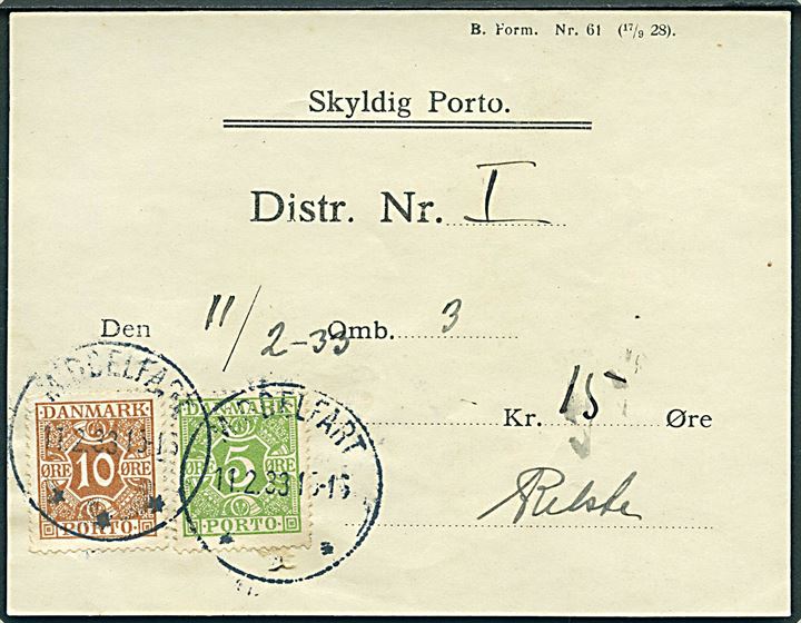Debetseddel Skyldig Porto - B. Form. Nr. 61 (17/9 28) - med 5 øre og 10 øre Portomærke stemplet Middelfart d. 11.2.1933.