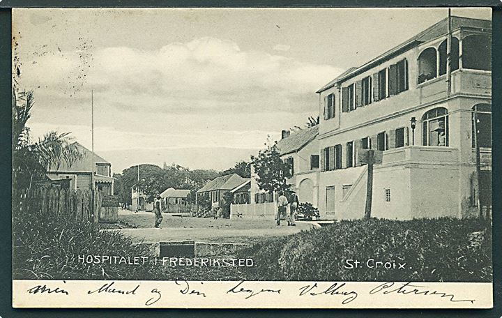 D.V.I., St. Croix, Hospitalet i Frederiksted. E. Langkjær no. 11946. Frankeret med 5 bit Chr. IX stemplet Frederiksted d. 27.11.1907 til St. Thomas.
